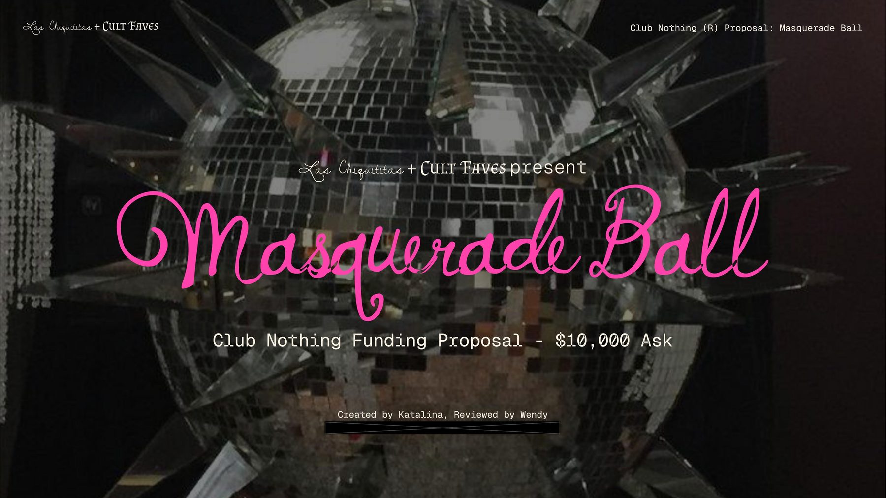 Masquerade Ball: Club Nothing Funding Proposal